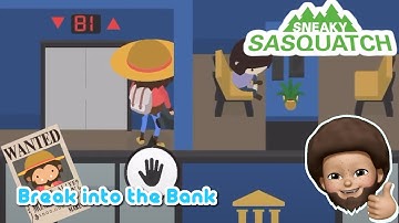 Sneaky Sasquatch fun - How to break into the Bank [Dinsun Video]
