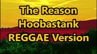 The Reason - Hoobastank ft DJ John Paul REGGAE Version