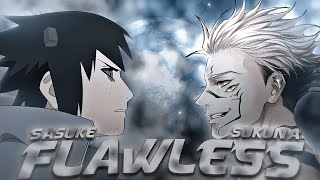 Sukuna X Sasuke -FLAWLESS 2 [EDIT/AMV] COLLAB!