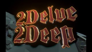 2 Delve 2 Deep Not A Sequel Trailer 01