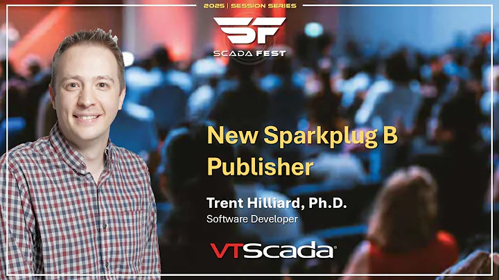 Sparkplug B Publisher - Trent Hilliard - ScadaFest 25