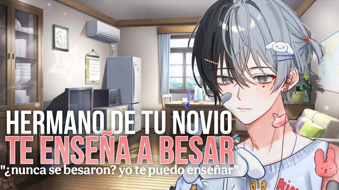 EL HERMANITO DE TU NOVIO TE BESA PARA QUE APRENDAS 💗 ASMR ROLEPLAY