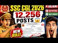 SSC CGL 2026 OUT 🚨 Biggest Changes, Huge Vacancies &amp; Hidden Details🔥Don’t Apply Before Watching This