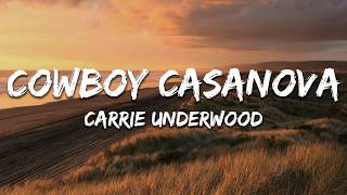 Carrie Underwood - Cowboy Casanova (Lyrics)
