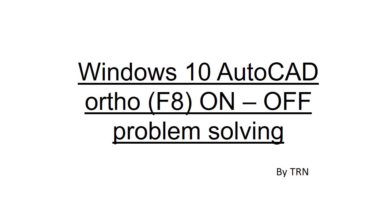 autocad f8 not working windows 10