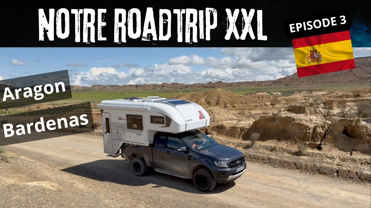 Vanlife - En plein cœur du Far West Espagnol : Aragon et l'incroyable désert de Bardenas (Episode 3)
