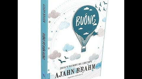 BUÔNG BỎ BUỒN BUÔNG - ĐỌC SÁCH CÙNG PHẠM THỊ THÚY