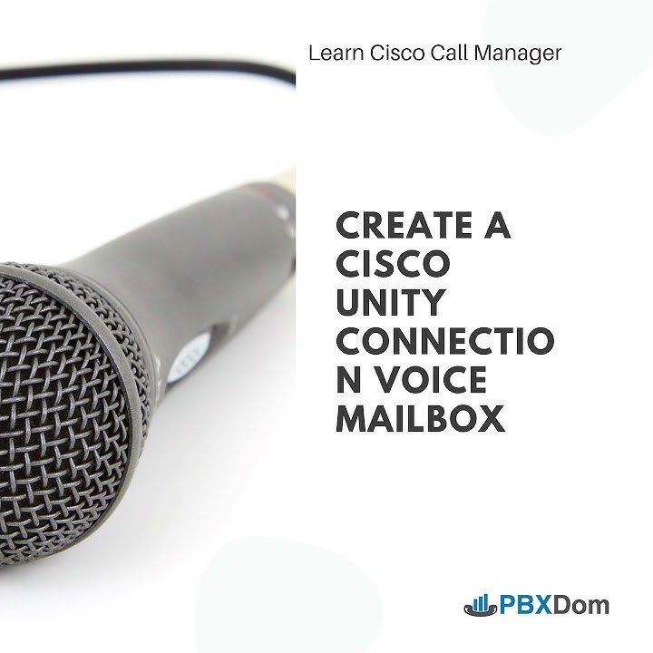 Create a cisco unity connection voice mailbox youtube
