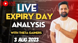 Live Expiry Day - BankNifty Nifty Day Trading | 03 aug 2023 | Theta Gainers | Live Trading