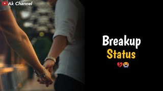 breakup status ๐๐ฅบ | very sad whatsapp statu ๐ Breakup Status - hdvideostatus.com