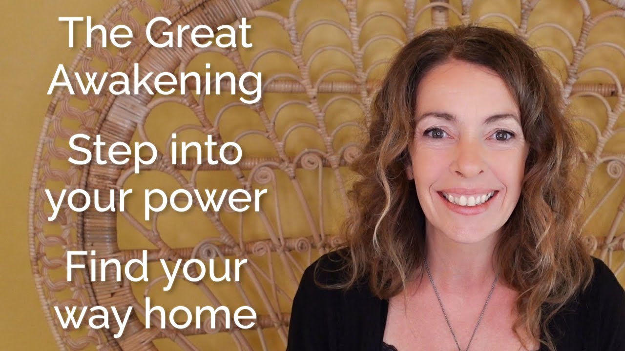 The Great Awakening | Step into your power | Find your way home - YouTube