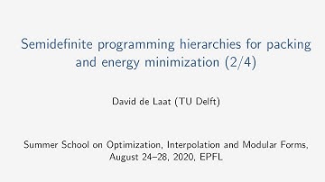 Semidefinite programming hierarchies for packing and energy minimization (Part 2) - David de Laat