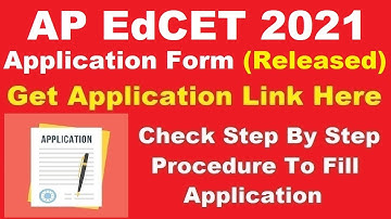 AP EdCET 2021 Application Form (Released) - How To Fill AP EdCET Application Form 2021