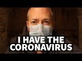 I have the coronavirus. This is my story.