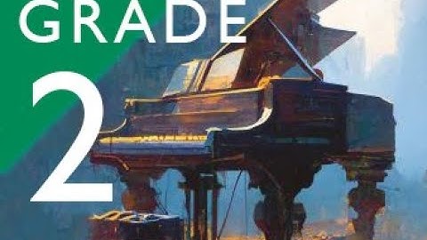 Piano Grade 2 - Trinity College London From 2023
