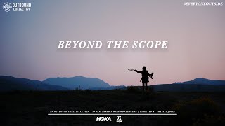 Beyond The Scope