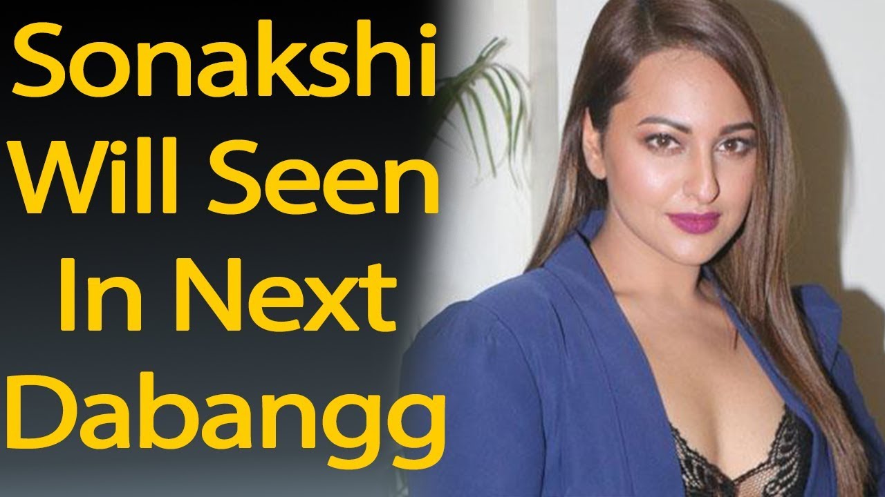 Ill Definitely Be A Part Of Dabanggs Sequel Says Sonakshihindi Newslatest News Today