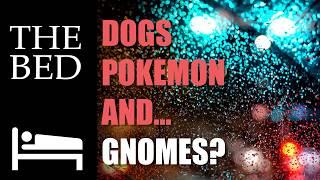 DOGS, POKEMON, AND... GNOMES? 10 Short 4CHAN Stories - The Bed
