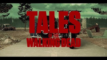 Tales of the Walking Dead - Season 1 - Official Intro (1.01)