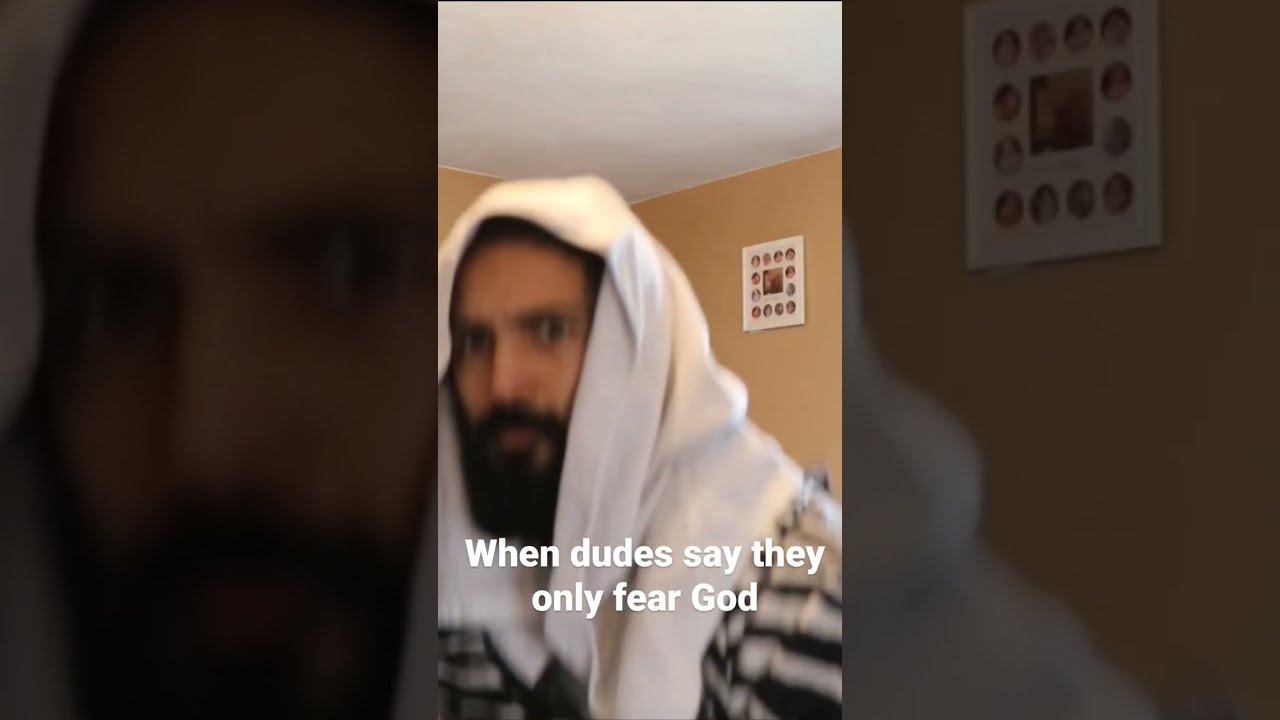 When Dudes Say They Only Fear God Ytshorts Comedy Funny Funnyshorts Lol Funnyvideo Fyp