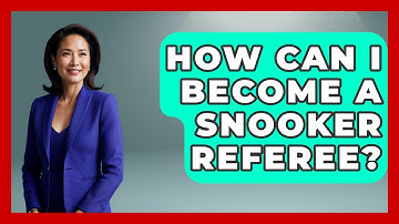 How Can I Become A Snooker Referee? - Billiards Hustlers