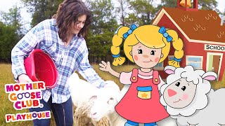 Mary Had A Little Lamb + More | Mother Goose Club Playhouse Songs & Nursery Rhymes