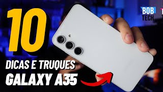 GALAXY A35 5G - 10 DICAS e TRUQUES 😍