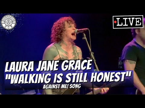 Laura Jane Grace "Walking Is Still Honest" (Against Me! song) LIVE