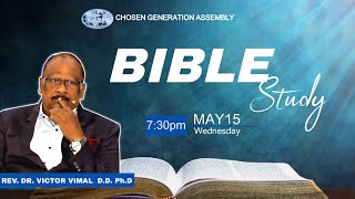 🔴 LIVE |*தேவன் மக்களிடையே பேசிய முறைகள்* BIBLE STUDY 15-MAY-24| REV.DR. VICTOR VIMAL D.D |CGA CHURCH