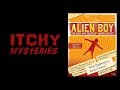Itchy mysteries alien boy  la vie et la mort de james chasse