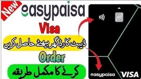 How To Order Easy paisa Visa Debit Card 2025 Easy Paisa Visa Debit card order karne ka tarika 2025