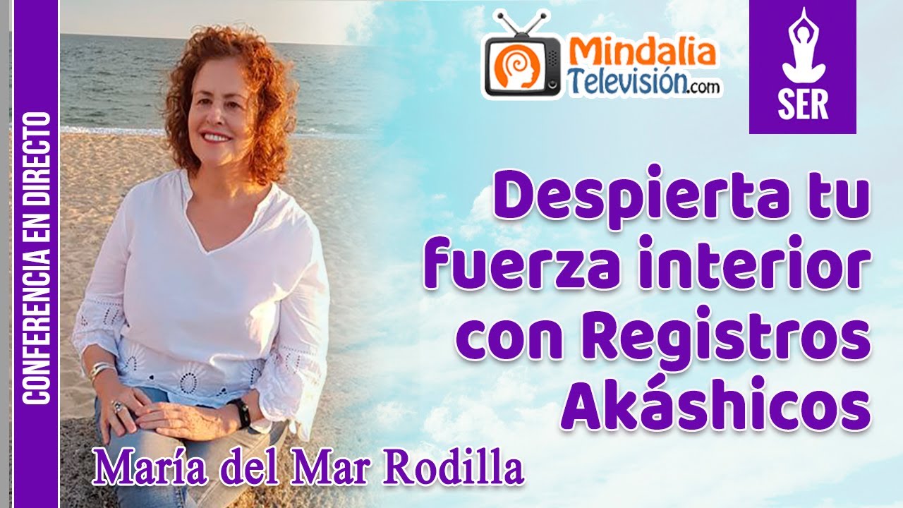 Despierta tu fuerza interior con Registros Akáshicos, por María del Mar ...