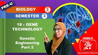 GENE TECHNOLOGY | Genetic Engineering Part 2