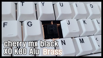 cherry mx black (hyperglide) typing sound / Monstargear XO K80 Alu brass  삼신흑 황동 보강판