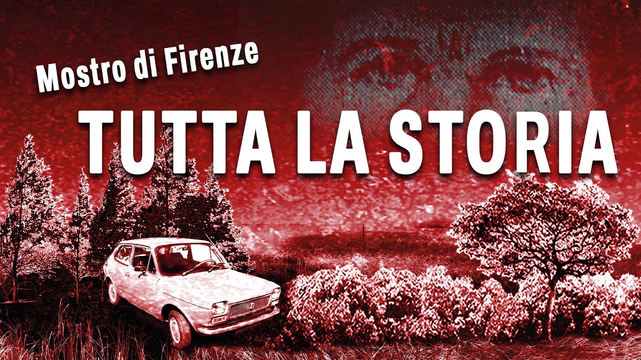 Mostro di Firenze - TUTTA la storia