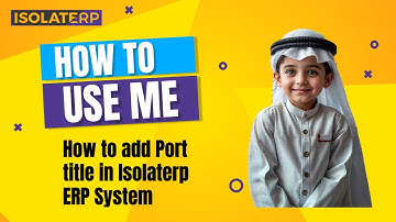 How to add Port title in Isolate ERP System
