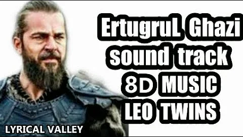 Ertugrul Ghazi (sound track) | 8D MUSIC | Headphones Recommended | Lyrical valley
