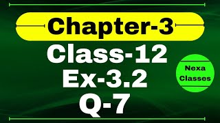 Class 12 Ex 3.2 Q7 Math | Chapter 3 Matrices | Q7 Ex 3.2 Class 12 Math | Ex 3.2 Q7 Class 12 Math