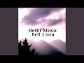Reiki music bell 3 min relaxing music healing meditation