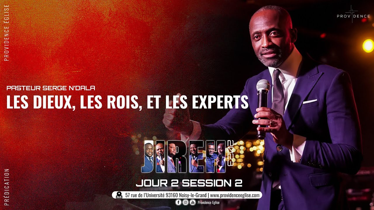 Serge N'dala  - Les dieux, les rois et les experts | JIREH 2023