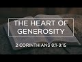 The Heart of Generosity (Part 2) | The Letters