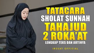 TATA CARA SHOLAT LAILATUL QADAR DAN SHOLAT TAHAJUD LENGKAP DENGAN TEKS DAN PERAGA
