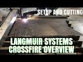 Langmuir Systems Crossfire CNC Table Overview (Table Setup and Cutting)