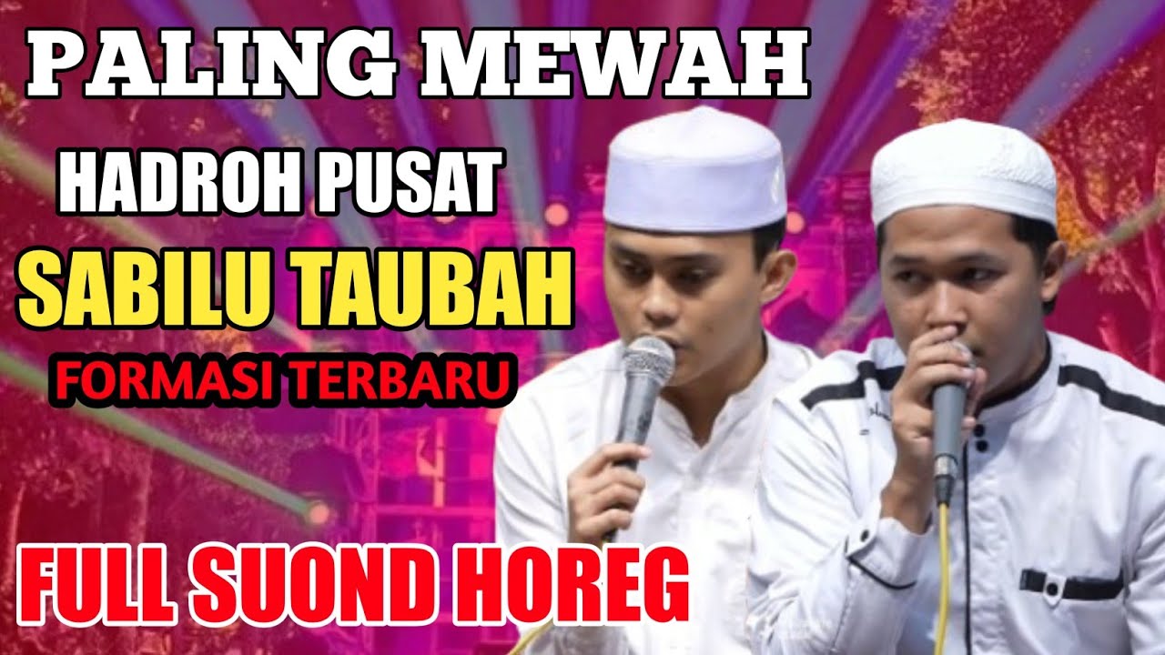 Hadroh pusat sabilu taubah formasi terbaru paling mewah full suond horeg