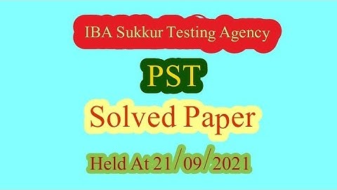 PST Fully Solved Paper by STS IBA | Held at 21-09-2021 |IBA Solved Paper | P1 (@TEXTBOOKMCQSGMN )