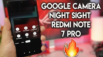 Redmi Note 7 Pro GOOGLE CAMERA with NIGHT SIGHT [No ROOT] 🔥 (Hindi)