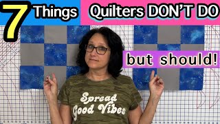 ❤ 7 Things Quilters Don't Do For Precision Quilting