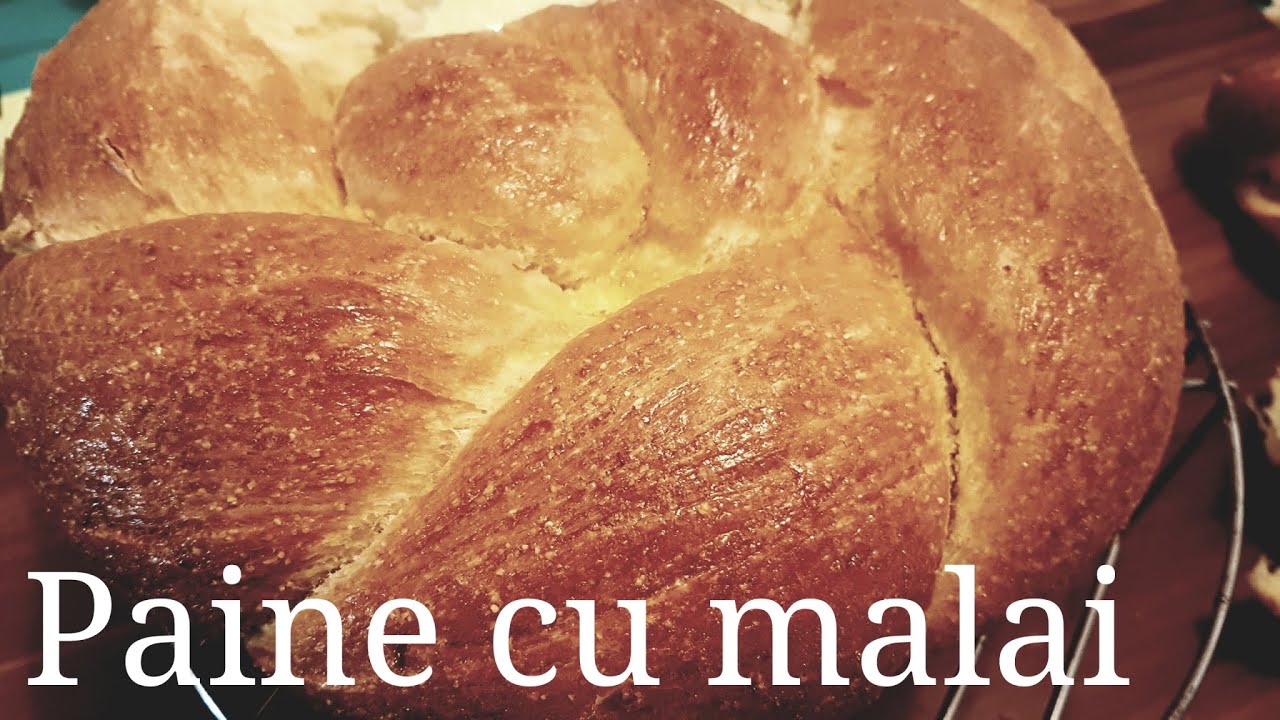 Paine cu malai- reteta veche si buna #148