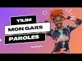 yilim Mon Gars (parole)