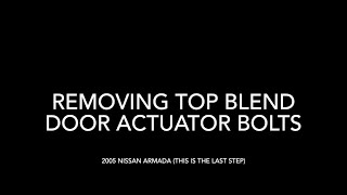 2005 Nissan Armada Top Blend Door Actuator Replacement